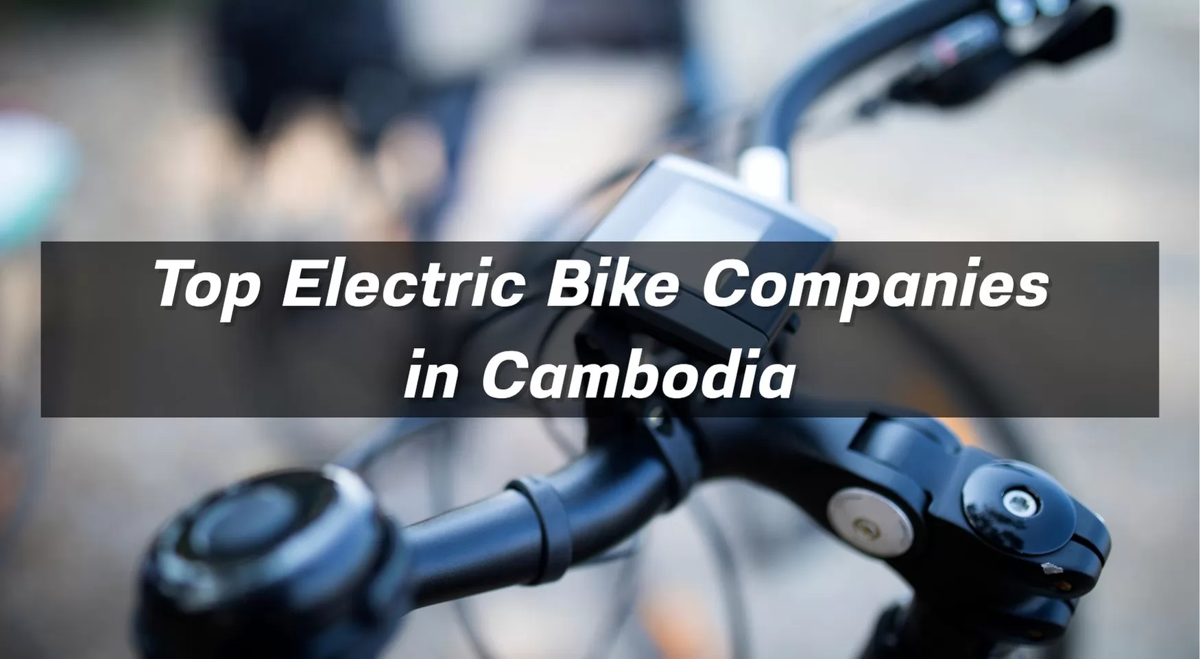 Top 5 Electric Bike in Cambodia