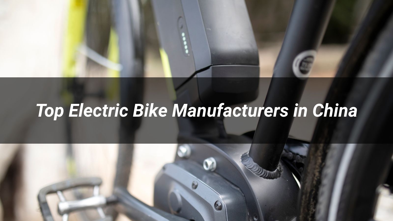 Top 10 Electric Bike Manufacturers in China 2026
