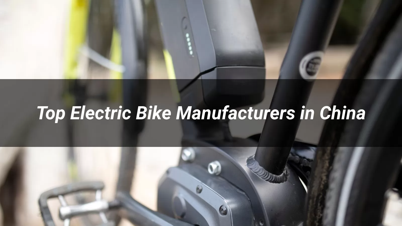 Top 10 Electric Bike Manufacturers in China